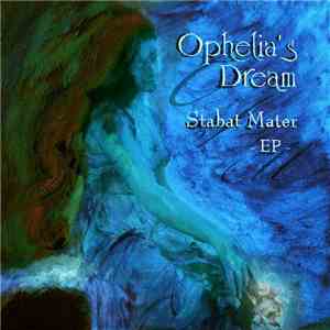 Ophelia's Dream - Stabat Mater - EP