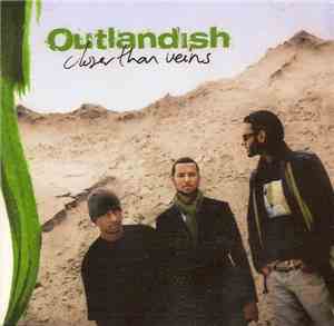 Outlandish - Closer Than Veins