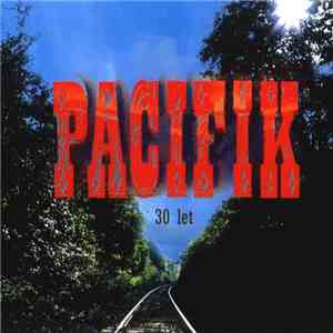 Pacifik - 30 Let