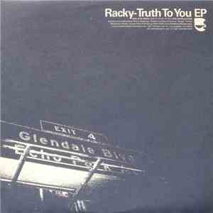 Racky - Truth To You EP