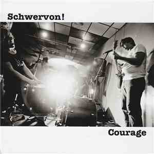Schwervon! - Courage