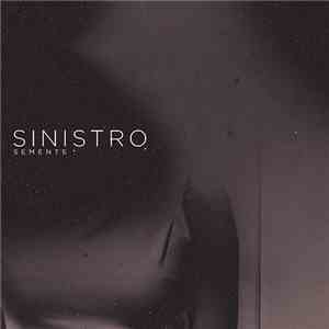 Sinistro  - Semente