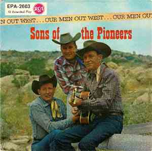Sons of the Pioneers - Our Men Out West