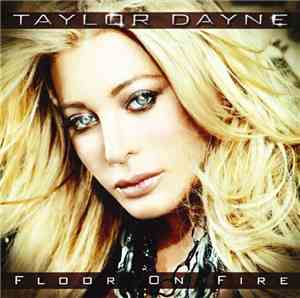 Taylor Dayne - Floor On Fire (Remixes)