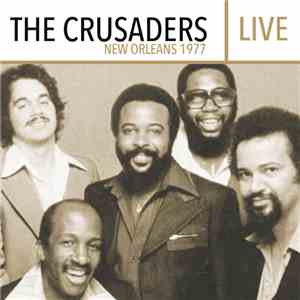 The Crusaders - Live - New Orleans 1977