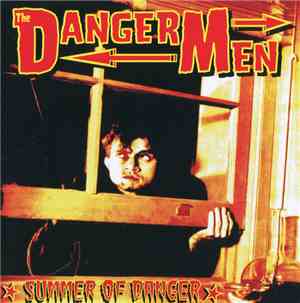 The Dangermen - Summer Of Danger