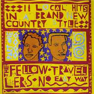 The Fellow Travellers - No Easy Way