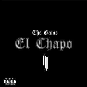 The Game  Feat. Skrillex - El Chapo