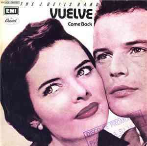 The J. Geils Band - Come Back / Takin' You Down