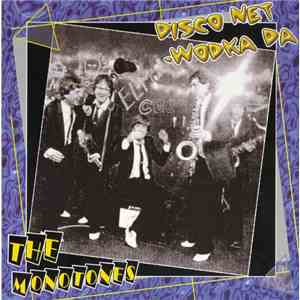 The Monotones - Disco Net - Wodka Da