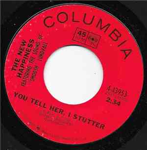 The New Happiness - You Tell Her, I Stutter / Smoothie