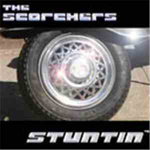 The Scorchers  - Stuntin'