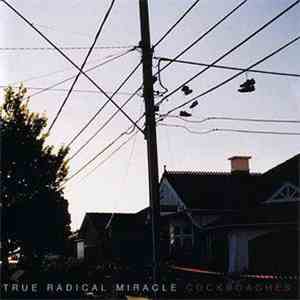 True Radical Miracle - Cockroaches