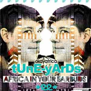 Tune-Yards - Africa In Your Earbuds ★22★
