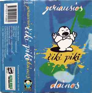 Various - Geriausios Čiki Piki Dainos