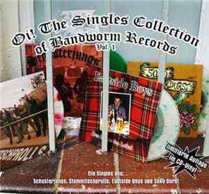 Various - Oi! The Singles Collection Of Bandworm Records Vol. 1