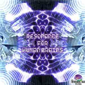 Various - Resonance For Human Brains