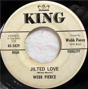 Webb Pierce - Jilted Love / Georgia Rag