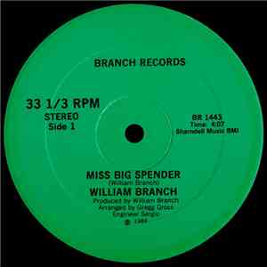 William M. Branch III - Miss Big Spender