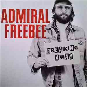Admiral Freebee - Breaking Away