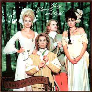 Army Of Lovers - Glory Glamour And Gold