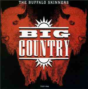 Big Country - The Buffalo Skinners