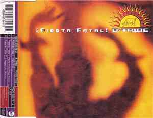 B-Tribe - ¡ Fiesta Fatal !