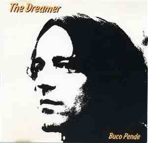 Buco Pende - The Dreamer