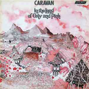Caravan - In The Land Of Grey And Pink