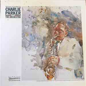Charlie Parker With The Orchestra  - One Night In Washington