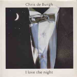 Chris De Burgh - I Love The Night