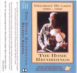 Delbert Hughes - The Home Recordings