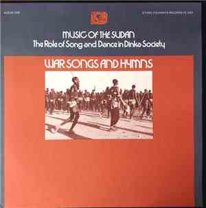 Dinka  - Music Of The Sudan - Album One: War Songs And Hymns