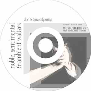 Doc & Lena Selyanina - Noble, Sentimental & Ambient Waltzes