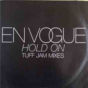 En Vogue - Hold On (Tuff Jam Mixes)