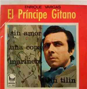 Enrique Vargas El Príncipe Gitano - Sin Amor