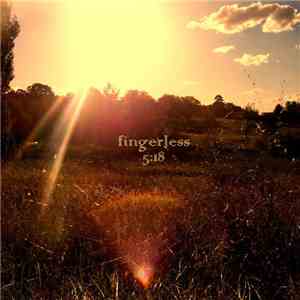 Fingerless  - 5:18