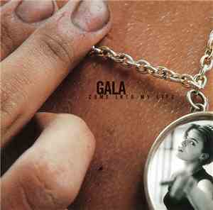 Gala - Come Into My Life