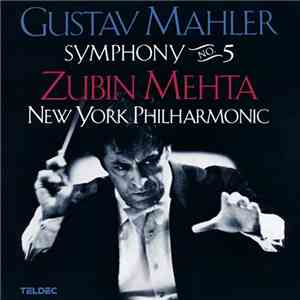 Gustav Mahler - New York Philharmonic, Zubin Mehta - Symphony No. 5