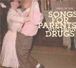 Hamell On Trial - Songs For Parents Who Enjoy Drugs