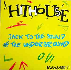 Hithouse - Jack To The Sound Of The Underground