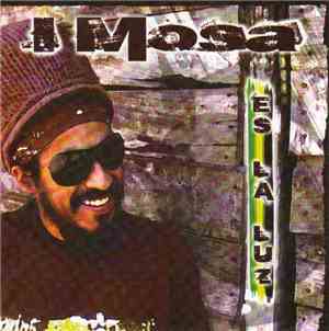 I Mosa - Es La Luz