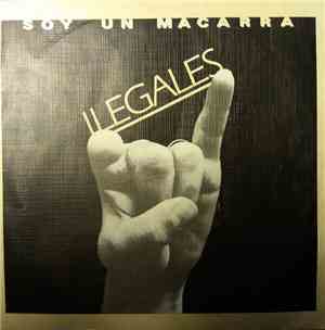 Ilegales  - Soy Un Macarra