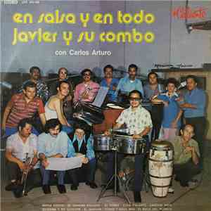 Javier Y Su Combo Con Carlos Arturo - En Salsa Y En Todo