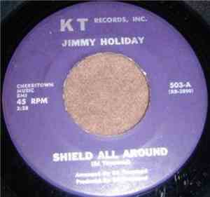 Jimmy Holiday - Shield All Round