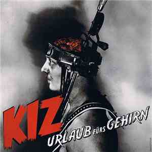 KIZ - Urlaub Fürs Gehirn