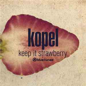 Kopel - Keep It Strawberry