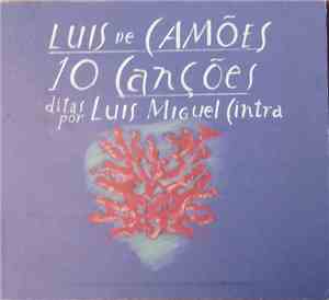 Luis Miguel Cintra - Luis de Camões - 10 Canções Ditas Por