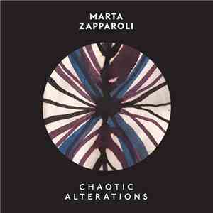 Marta Zapparoli - Chaotic Alterations