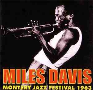 Miles Davis - Monterey Jazz Festival 1963